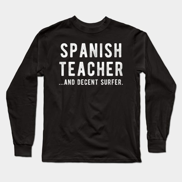 Science Teacher And Decent Surfer Long Sleeve T-Shirt by winwinshirt